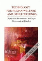 TECHNOLOGY FOR HUMAN WELFARE AND OTHER WRITINGS